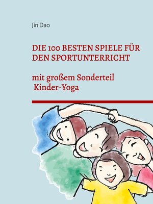 cover image of Die 100 besten Spiele für den Sportunterricht